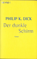 Philip K. Dick A Scanner Darkly cover DER DUNKLE SCHIRM